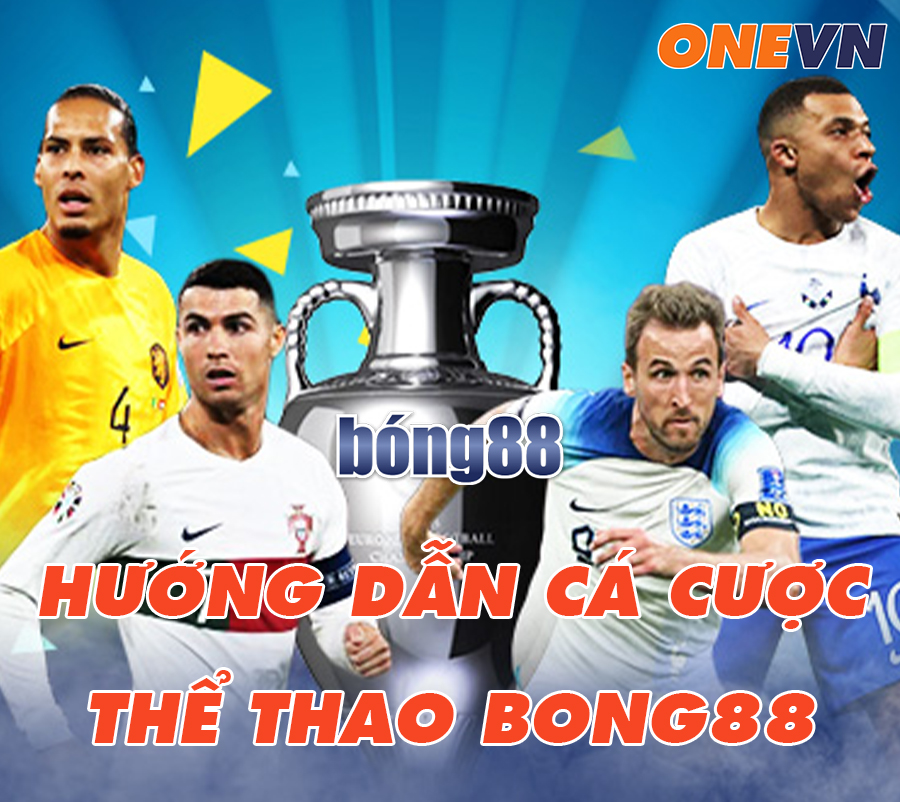 Hướng Dẫn Đặt Cược Thể Thao Tại Bong88